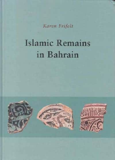 Islamic remains in Bahrain.