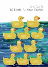 10 Little Rubber Ducks [With Squeaky Rubber Duck in Back of Book]