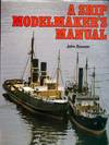 Ship Model Maker's Manual.