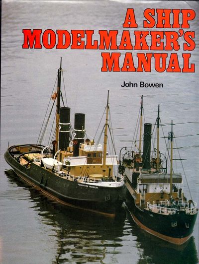 Ship Model Maker's Manual.