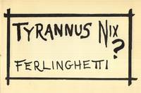 Tyrannus Nix? by Ferlinghetti, Lawrence - 1969