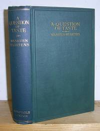 A Question of Taste (1892) by Maartens, Maarten [ie Joost Marius Willem van der Poorten Schwartz] - 1914