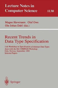 Recent Trends in Data Type Specification: 11th Workshop on Specification of Abstract Data Types,...