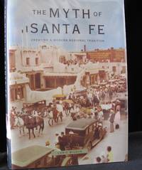 The Myth of Santa Fe by Wilson  Chris - 1997