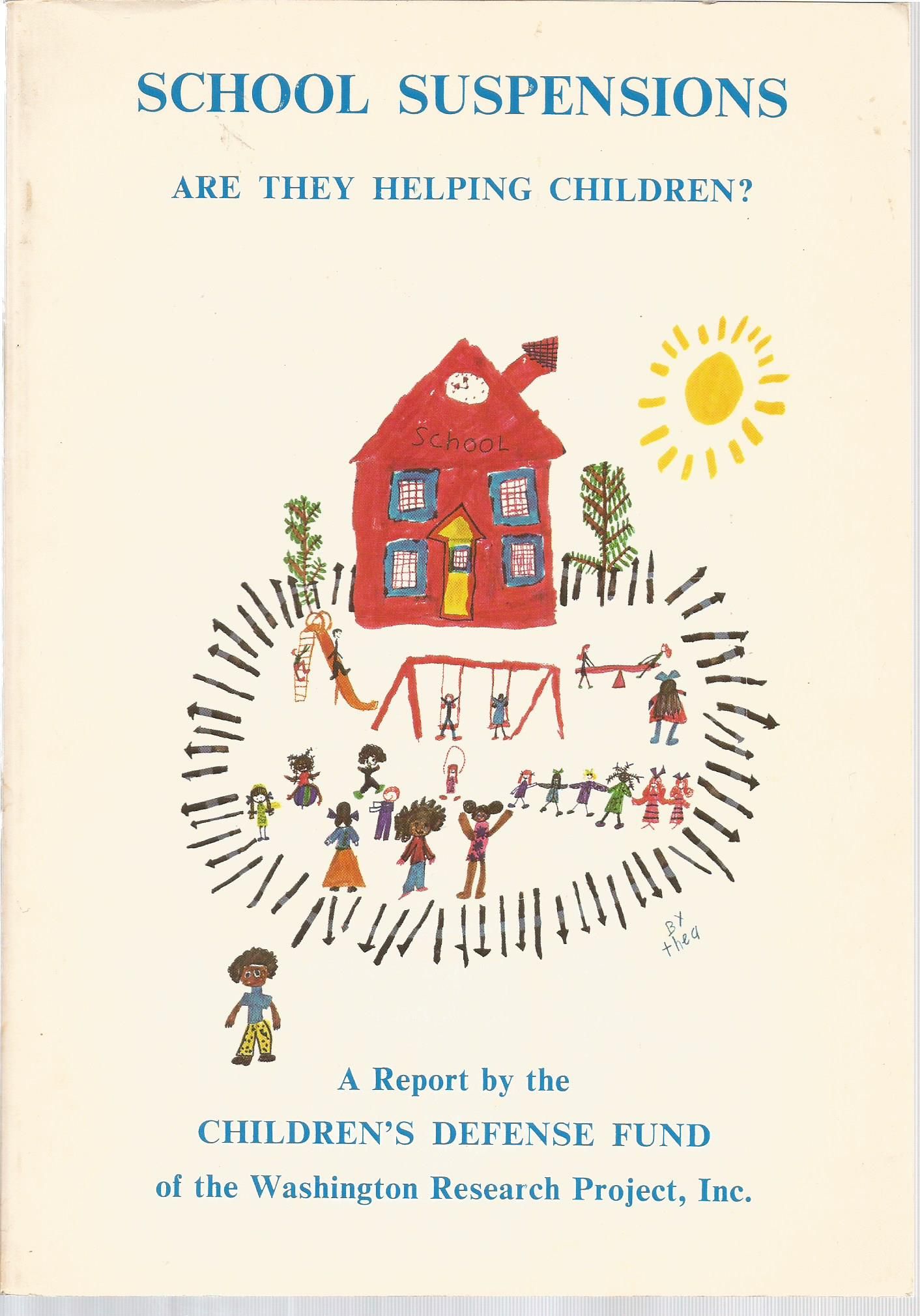 School Suspensions Are They Helping Children? by Children's Defense
