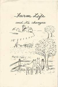 Farm Life and It's Changes Signed By Author First Edition HB/DJ 1978