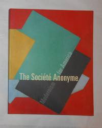The Societe Anonyme - Modernism for America (Hammer Museum, Los Angeles 23 April - 20 August 2006...