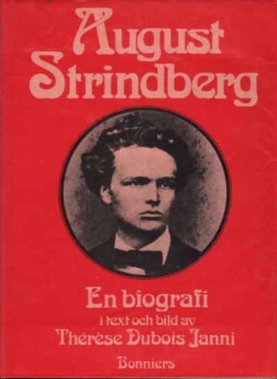 AUGUST STRINDBERG. En biografi i text och bild.