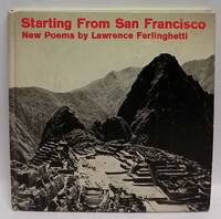 Starting From San Francisco by Lawrence Ferlinghetti - 1961