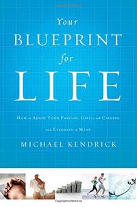 Your Blueprint for Life