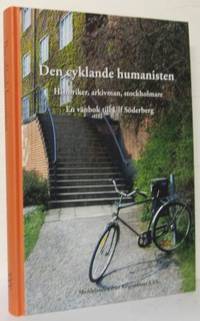 Den cyklande humanisten. Historiker, arkivman,…