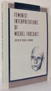 Feminist Interpretations of Michel Foucault.