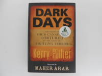 image of Dark Days: The Story of Four Canadians Tortured in the Name of Fighting Terror (signed)