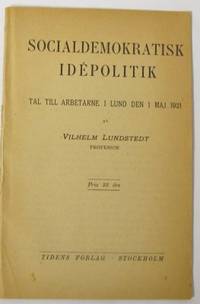 Socialdemokratisk idépolitik. Tal till arbetarne…