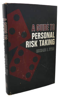 A GUIDE TO PERSONAL RISK TAKING