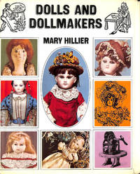 Dolls and Dollmakers by Hillier, Mary - 1968-09-01