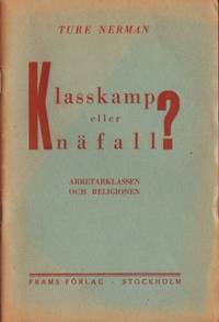 Klasskamp eller knäfall? Arbetarklassen och…