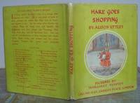 HARE GOES SHOPPING. by UTTLEY, Alison.  Illustrated by Margaret Tempest.: