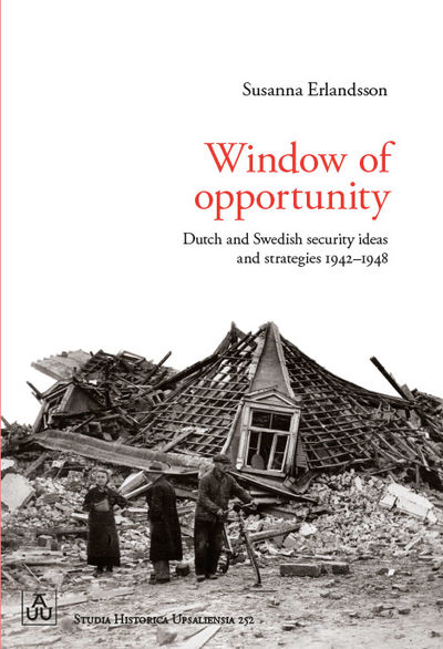 Window of Opportunity. Dutch and Swedish security…