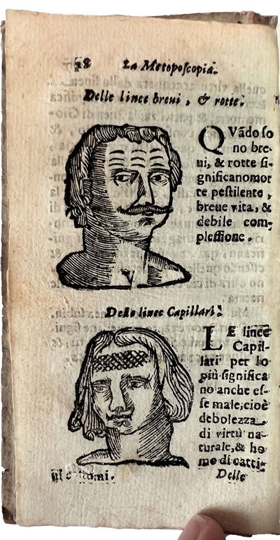 La Metoposcopia overo Commensuratione delle linee della fronte ... Aggiuntovi una breve, e nuova Fisonomia, un Trattato dei Nei, & un’altro dell'Indole della persona, con molte curiosità
