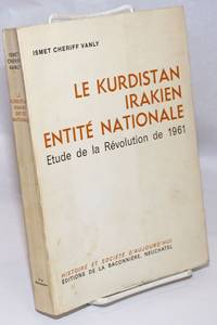 image of Le Kurdistan Irakien Entite Nationale: Etude de la Revolution de 1961