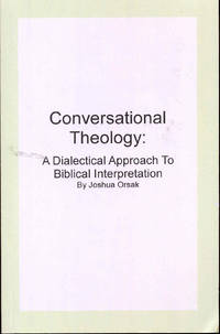 image of Conversational Theology: A Dialectical Approach To Biblical Interpretation