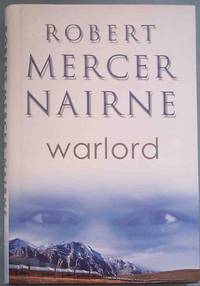 WARLORD by Nairne, Robert Mercer - 2007