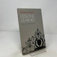 Lessons Learned: Reflections of a University President (The William G. Bowen Series)