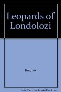 Leopards of Londolozi by Hes, Lex