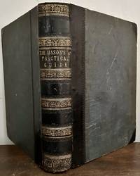 The Mason's, Bricklayers, Plasterer's And Decorator's Practical Guide