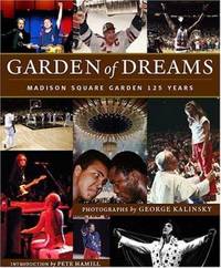 Garden of Dreams : Madison Square Garden 125 Years