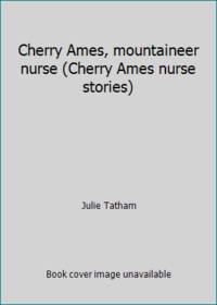 image of Cherry Ames, mountaineer nurse (Cherry Ames nurse stories)