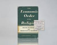 The Economic Order and Religion. by Frank H. & Thornton W. Merriam Knight - Signed First Edition - 1935 - from Raptis Rare Books (SKU: 4477)