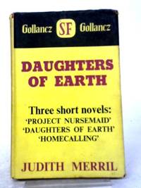 Daughters of Earth by Judith Merril - 1968