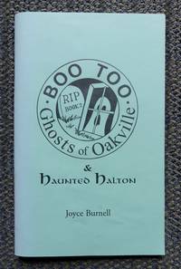 cover of GHOSTS OF OAKVILLE & HAUNTED HALTON. B00 TOO.