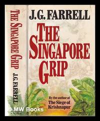 The Singapore grip / J.G. Farrell