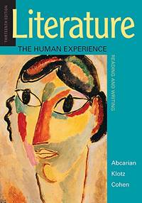 Literature: the Human Experience by Abcarian, Richard/ Klotz, Marvin/ Cohen, Samuel