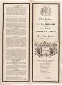 Official Programme of the Funeral Procession of the Late Field Marshal The Duke of Wellington to Saint Paul&#039;s Cathedral on Thursday 18th November 1852. de WELLINGTON, Arthur Wellesley, Duke of - 1852