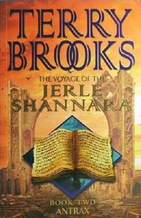 The Voyage Of The Jerle Shannara: Book Two Antrax. by Brooks Terry - 2001