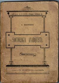 SOCIOLOGIA ANARQUISTA by [Urales, Federico] Montseny, J - 1896