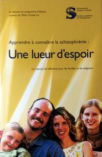 Learning about Schizophrenia: Rays of Hope (A Reference Manual for Families and Caregivers)