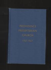 A History of Providence Presbyterian Church Mecklenberg County north  Carolina