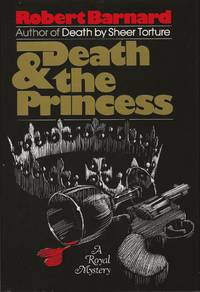 DEATH AND THE PRINCESS by Robert BARNARD - Signed First Edition - 1982 - from SCENE OF THE CRIME ® (SKU: 002250)