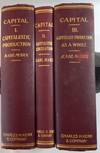 Capital, a Critique of Political Economy:The Process of Capitalist Production; The Process of Circulation of Capital; The Process of Capitalist Production as a Whole