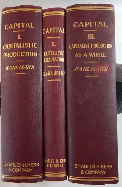 Capital, a Critique of Political Economy:The Process of Capitalist Production; The Process of Circulation of Capital; The Process of Capitalist Production as a Whole