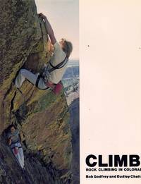 CLIMB! ROCK CLIMBING IN COLORADO