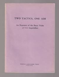 Two Tactics, One Aim An Exposure of the Peace Tricks of U. S. Imperialism