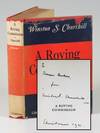 A Roving Commission, a presentation copy inscribed and dated in New York City by Churchill on Christmas 1931 during his convalescence weeks after a near-fatal accident