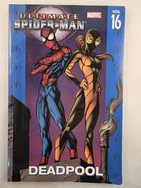 Ultimate Spider-Man: Deadpool Vol 16