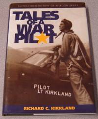 Tales Of A War Pilot (Smithsonian History Of Aviation Series)